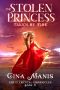 [The Elemental Chronicles 02] • The Stolen Princess Taken by Fire (The Elemental Chronicles Book 2) · Reverse Harem Paranormal Fantasy Romance